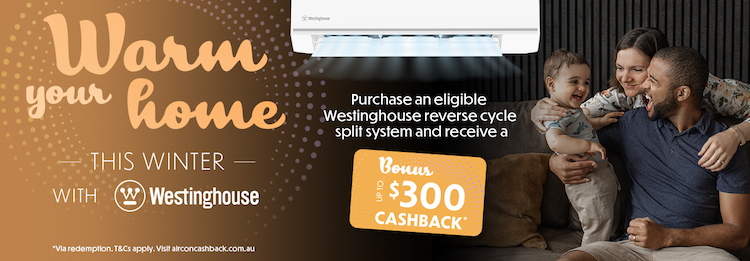 Cashback with Westinghouse Air Conditioners 