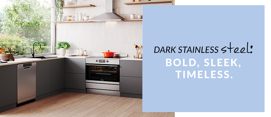 Style your Kitchen with Dark Stainless Steel